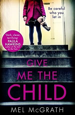 Give Me the Child Give Me the Child