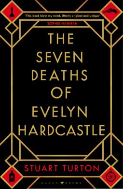 The Seven Deaths of Evelyn Hardcastle The Seven Deaths of Evelyn Hardcastle
